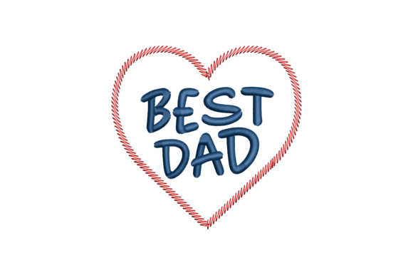 Best Dad: A Heartfelt Seasonal Embroidery Design